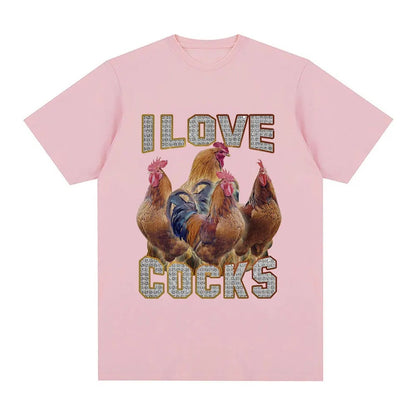 I Love Cocks Funny Roosters Meme T-shirt Chicken Enthusiast