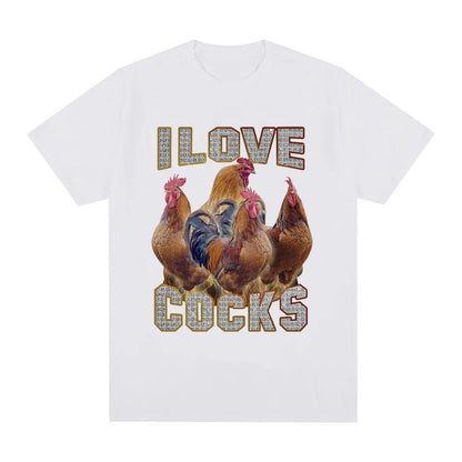 I Love Cocks Funny Roosters Meme T-shirt Chicken Enthusiast